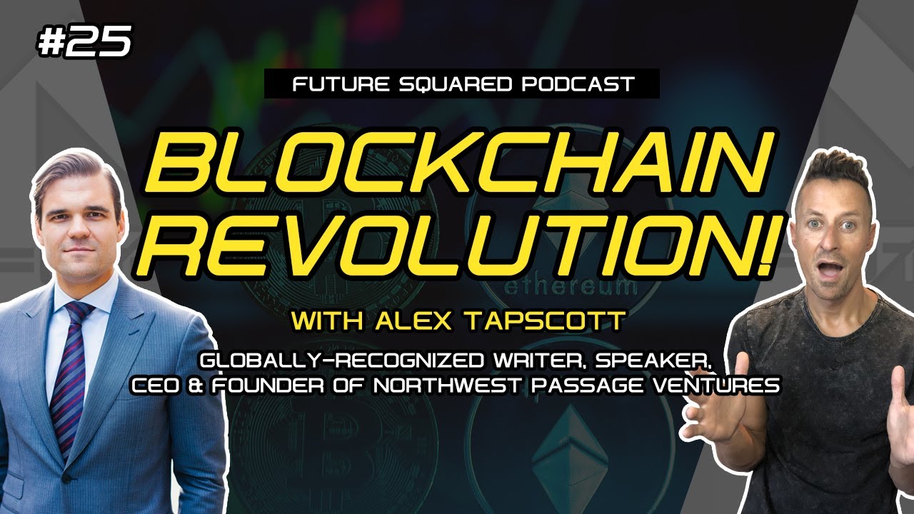 Episode #25: Alex Tapscott Explores the Blockchain Revolution š