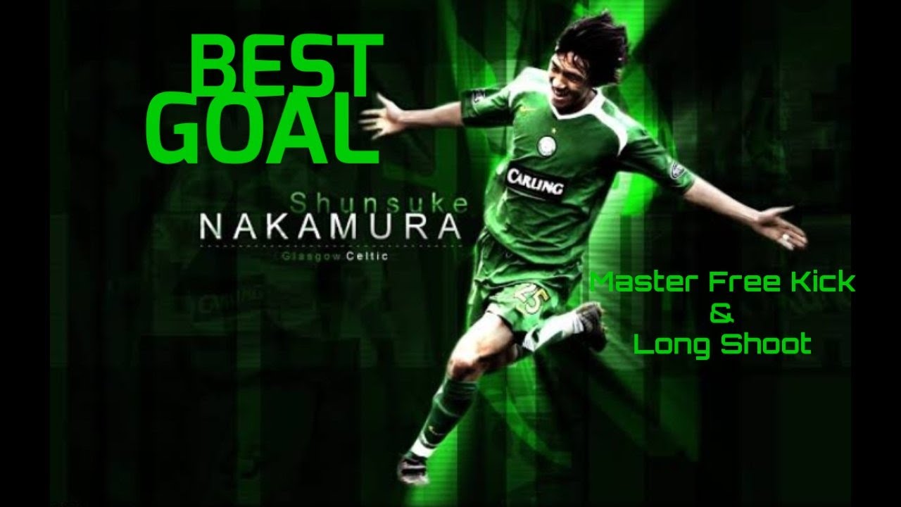 Shunsuke Nakamura's Best Free Kicks & Goals ⚽