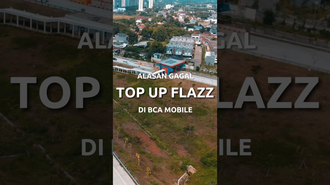Penyebab Gagal Top Up Flazz di BCA Mobile ✅
