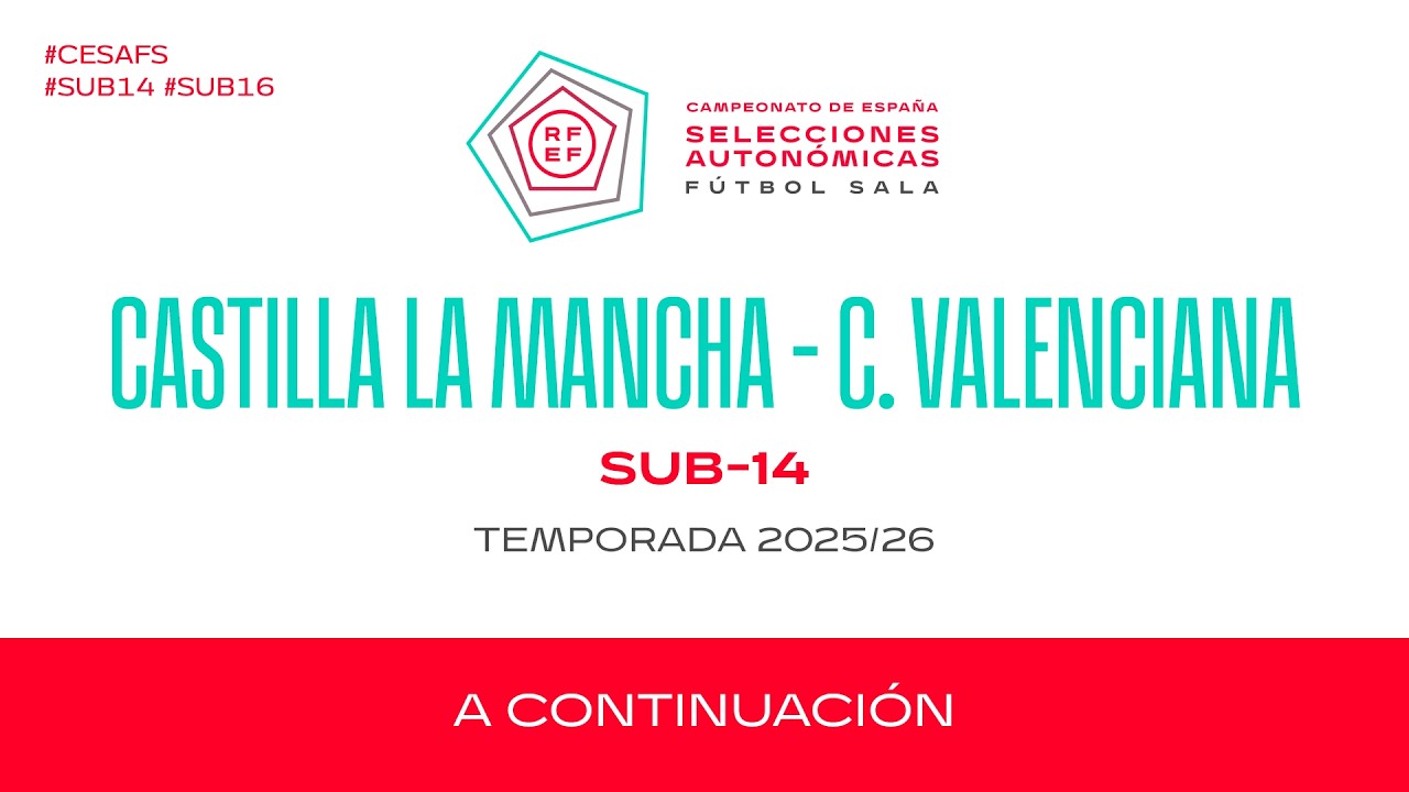 10 Semifinal B2: Castilla La Mancha vs Comunidad Valenciana ⚽