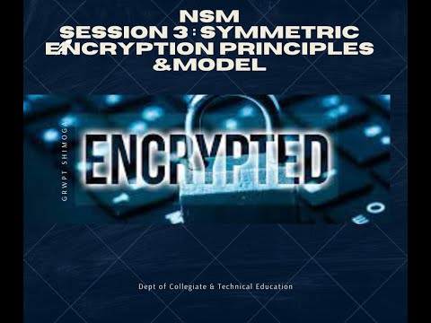Network Security: Symmetric Encryption Principles and Model
