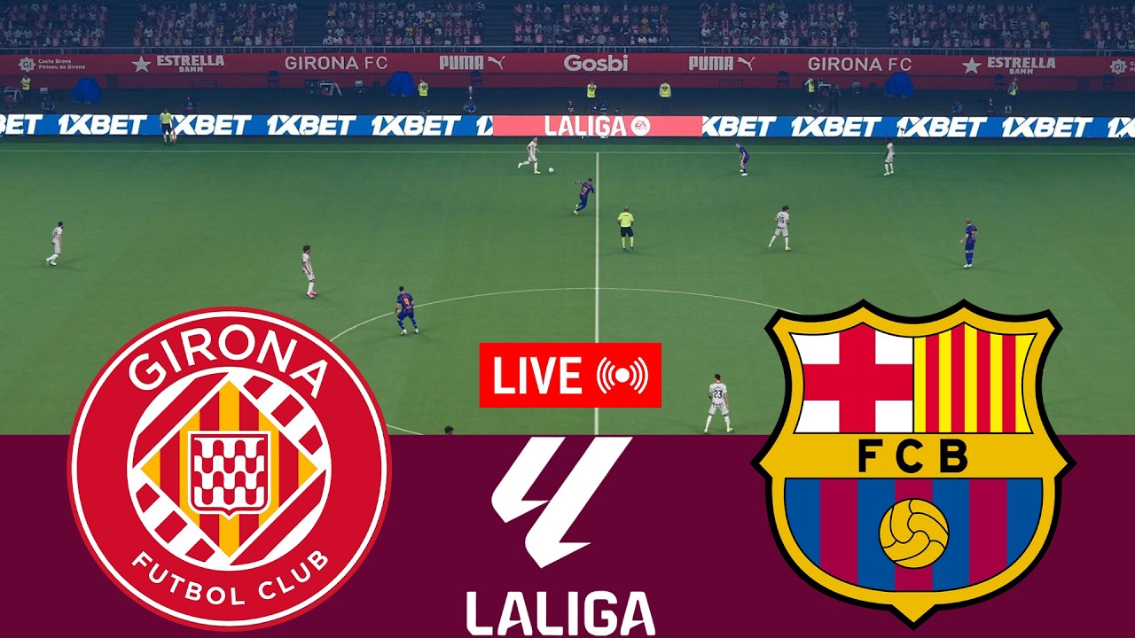 [LIVE] Girona vs Barcelona La Liga 25/26 Full Match - Video Game Simulation