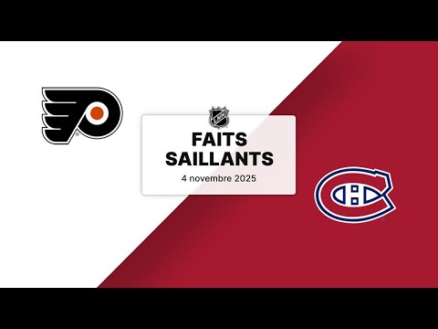 Flyers vs Canadiens | Faits saillants