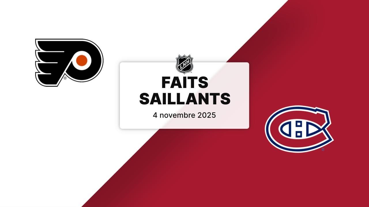 Faits saillants du match Flyers contre Canadiens
