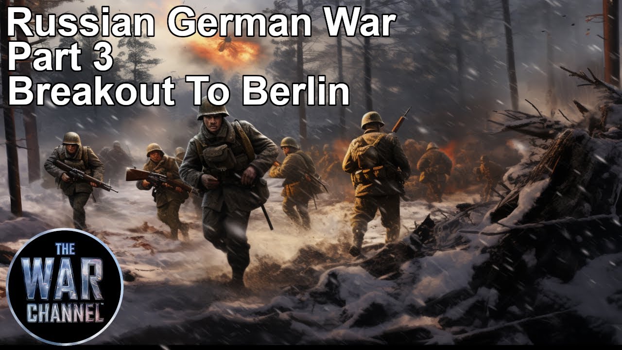 The Russian-German War | Part 3 | Full Movie 🎬