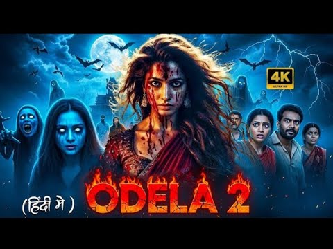 Odela 2 Full Movie in Hindi  2025 | Tamannaah Bhatia | South Movie | Review & Facts