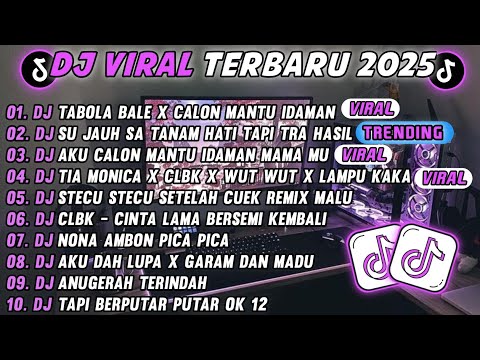 DJ TIKTOK TERBARU 2025-🎵DJ TABOLA BALE X CALON MANTU IDAMAN 🎵DJ RINDU AKU RINDU KAMU JADI SATU