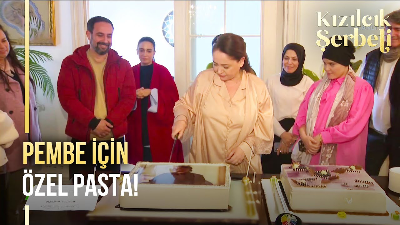 Kızılcık Şerbeti'nde Pembe'ye Pasta Kesildi 🎂