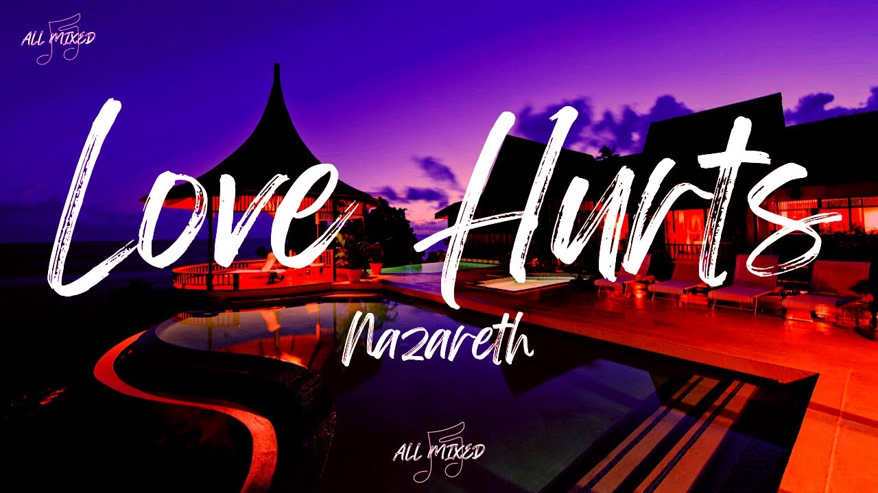 Nazareth - Love Hurts Lyrics 🎶