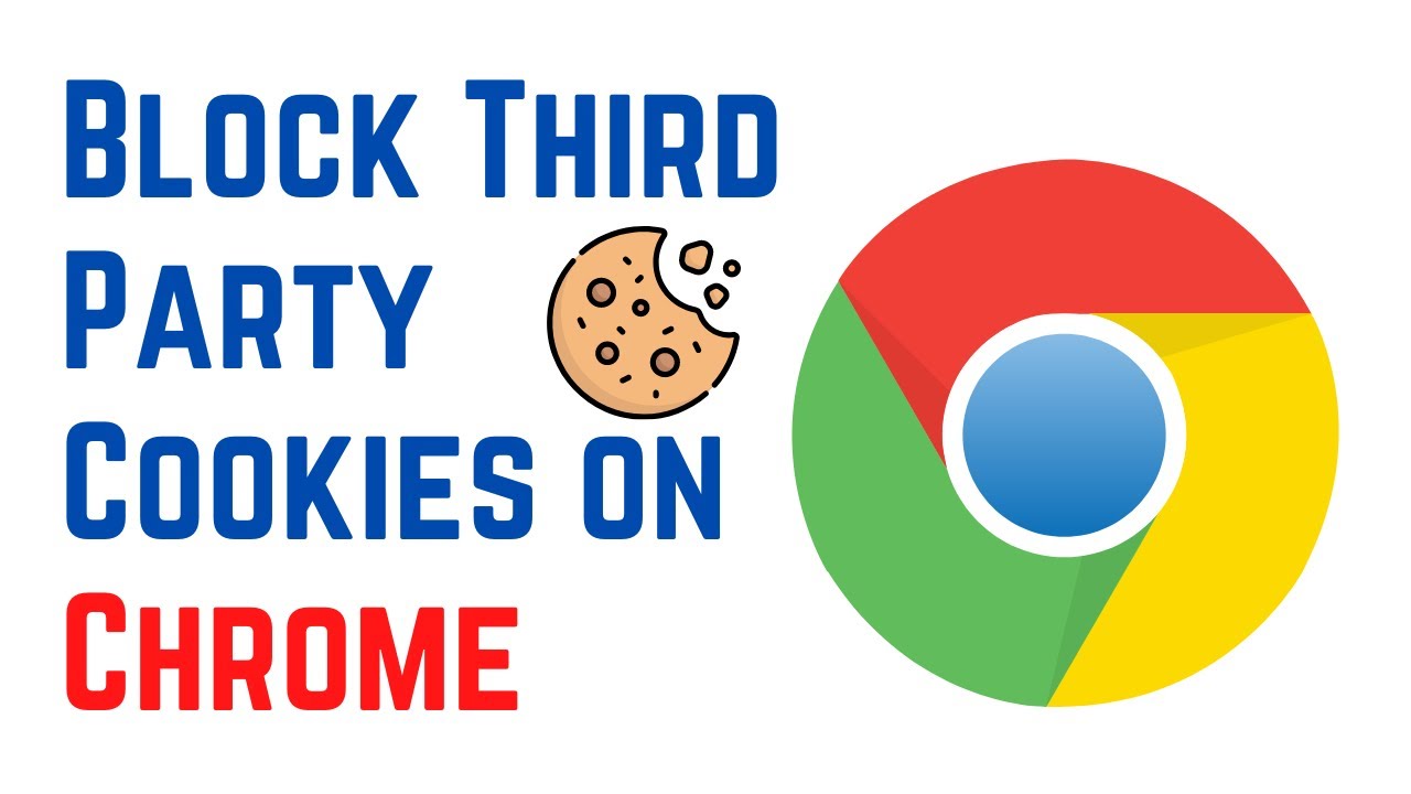 How to Block Third Party Cookies on Google Chrome
