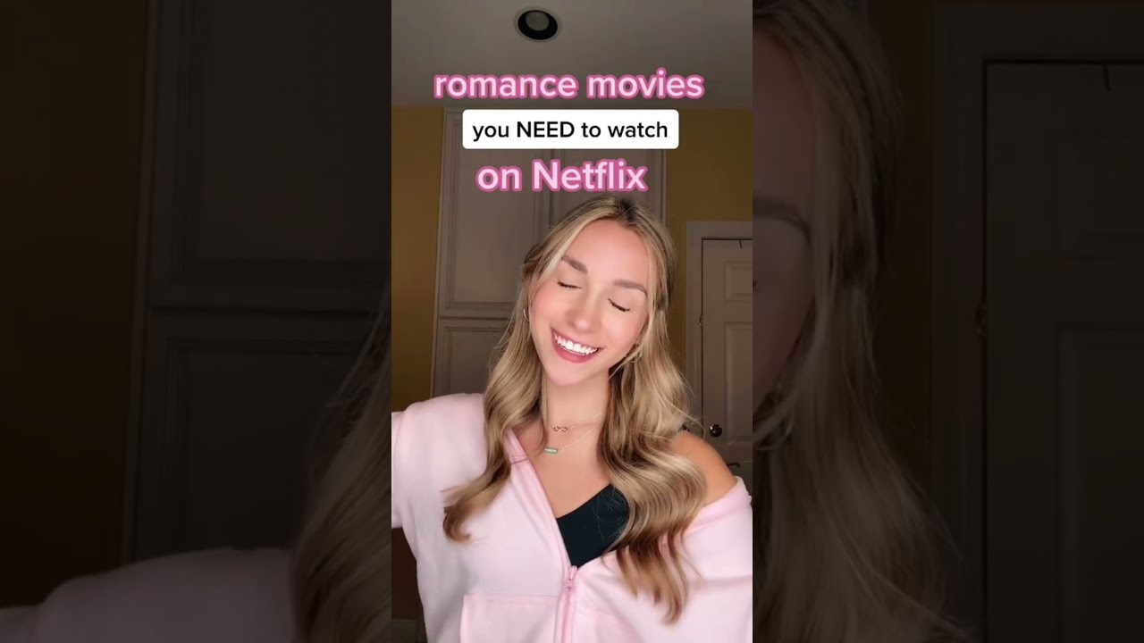 Top Romance Movies on Netflix 💖