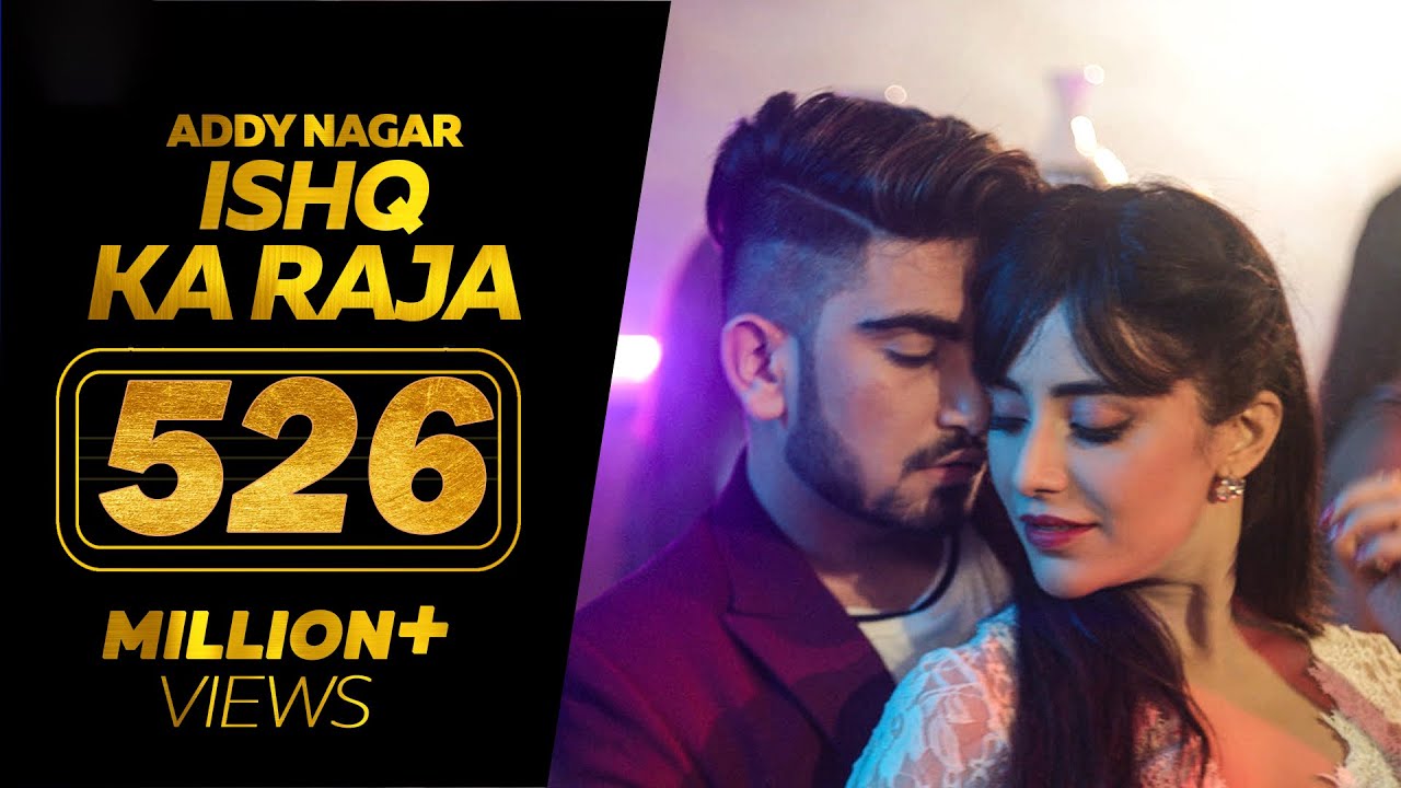 Ishq Ka Raja - Addy Nagar (Official Video) 🎶