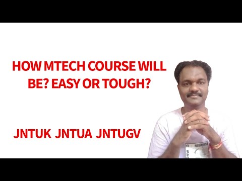 HOW MTECH COURSE WILL BE? EASY OR TOUGH?#jntuk #jntua #jntugv #jntuh