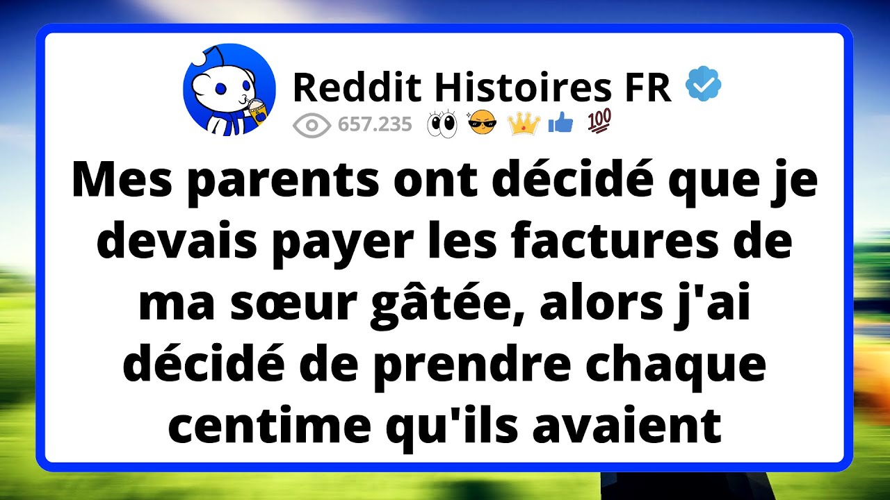 J'ai pris chaque centime pour payer ma sœur gâtée 💸