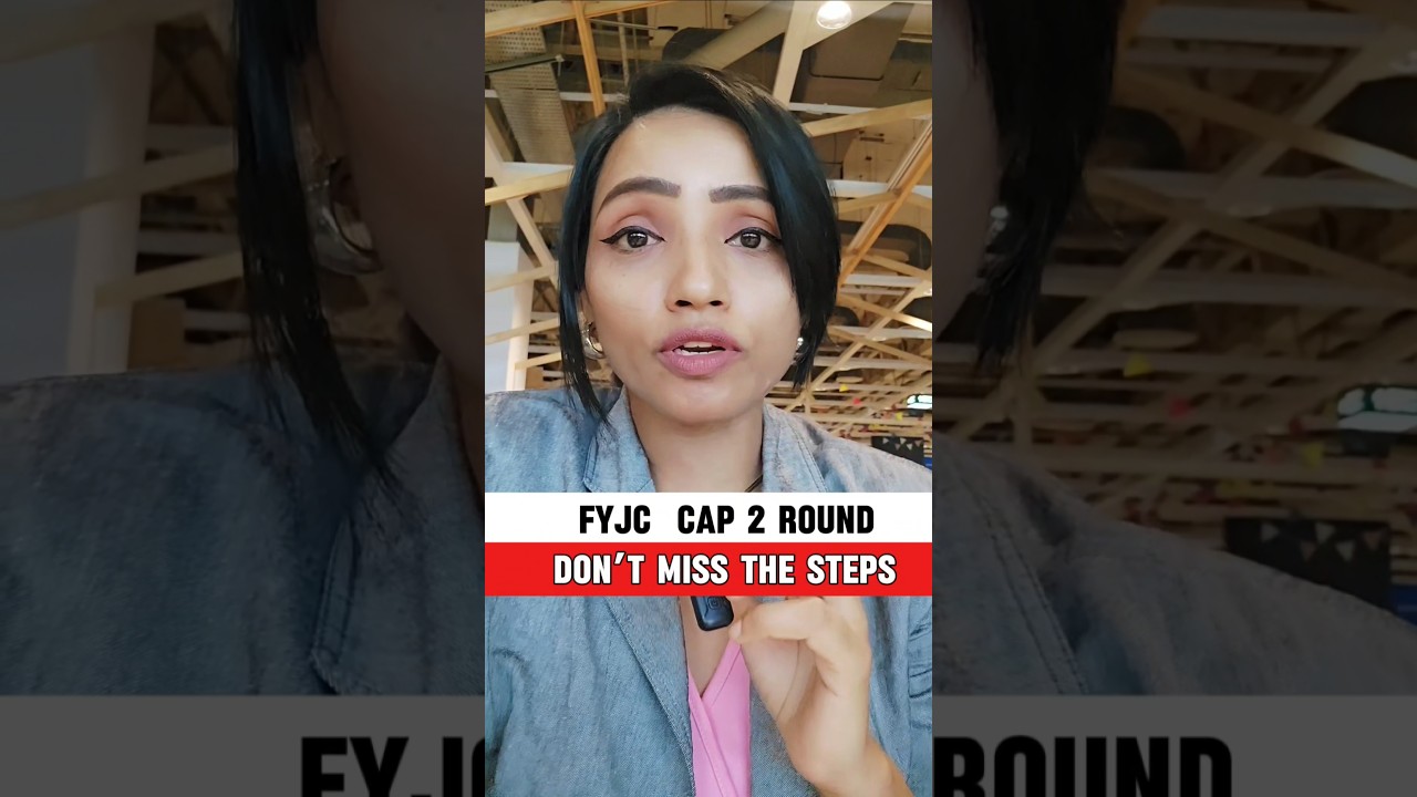 FYJC 2025 CAP 2 Round: Essential Step for Students