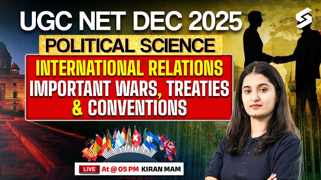 UGC NET Political Science Classes 2025 | International Relations 📚