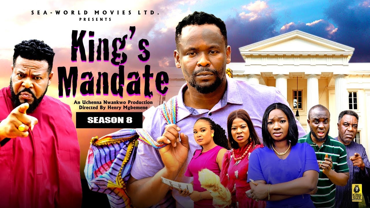 KING'S MANDATE (Season 8) – The Must-Watch Nigerian Nollywood Blockbuster of 2025 🎬