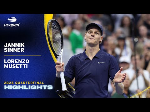 Jannik Sinner vs. Lorenzo Musetti Highlights | 2025 US Open Quarterfinal