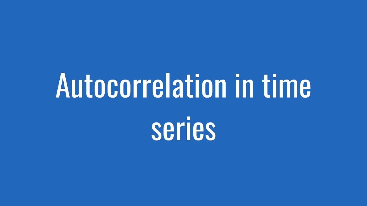 Autocorrelation in Time Series 📊