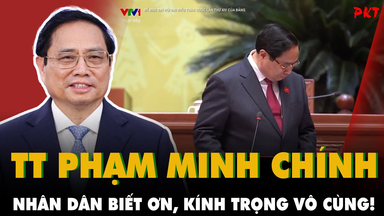Thủ tướng Phạm Minh Chính CÒN LÀM VIỆC ĐẾN KHI NÀO? XÚC ĐỘNG LỜI CHIA TAY của nhân dân dành cho ông!