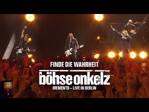 Böhse Onkelz - Finde die Wahrheit (Memento - Live in Berlin)