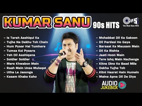 Kumar Sanu Hit Songs | 90s Superhit Hindi Romantic Songs | Sadabahar Song | Audio Jukebox