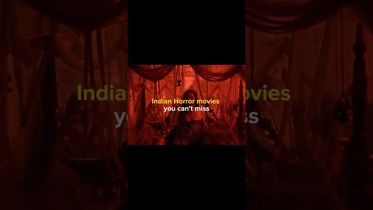Must-Watch Indian Horror Films 👻