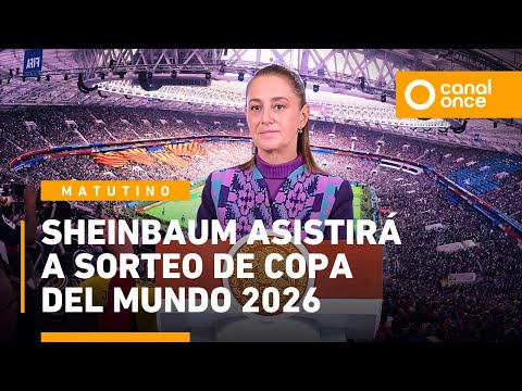 Sheinbaum asiste al sorteo de la Copa del Mundo 2026 ⚽