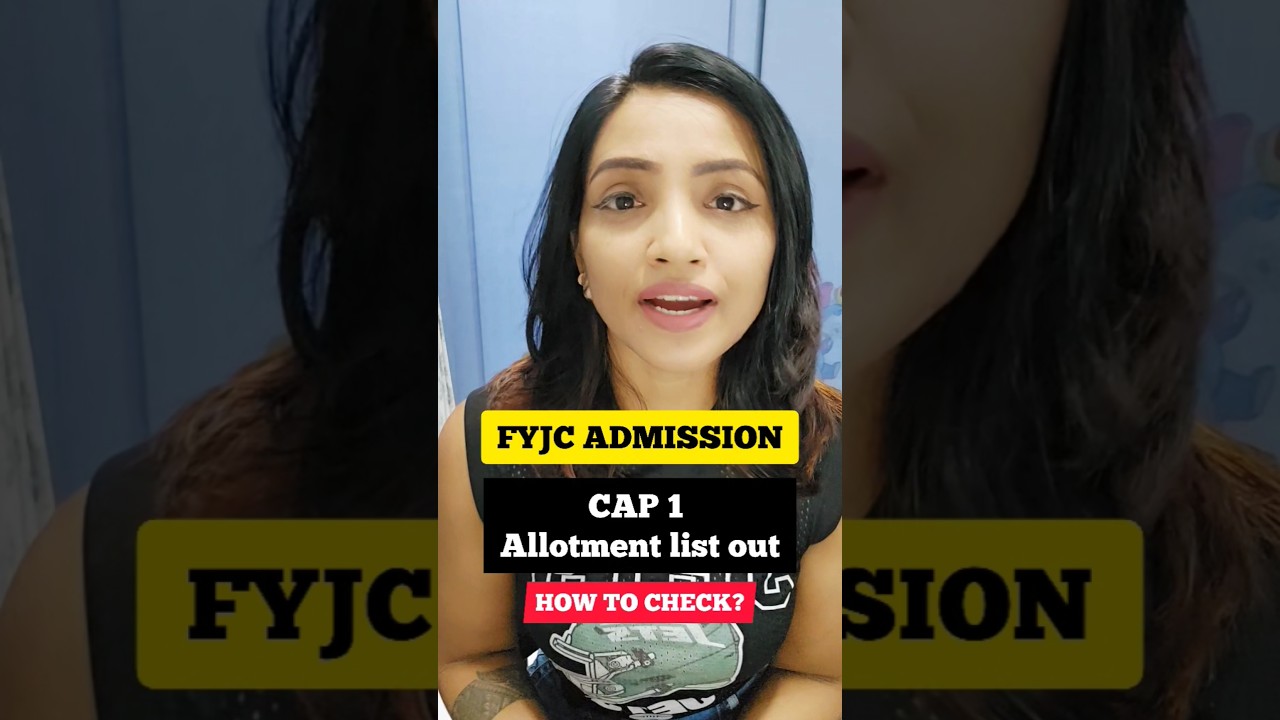 FYJC 2025 CAP 1 Allotment List Out 📝