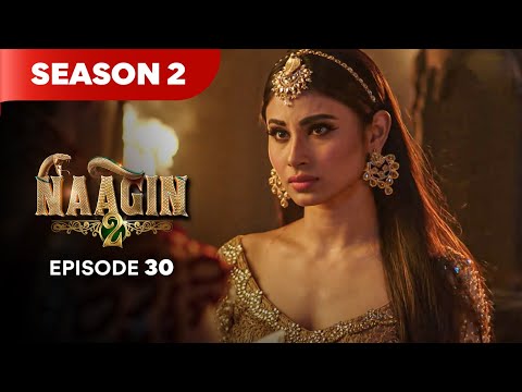 Naagin Drama Serial | Season 2 | EPISODE 30 | Best Drama 2025