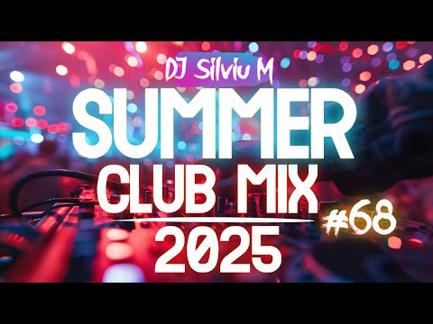 Party Summer Music Mix 2025 | DJ Club Dance Music 2025 | Best Remixes Of Popular Songs 2025 MEGAMIX