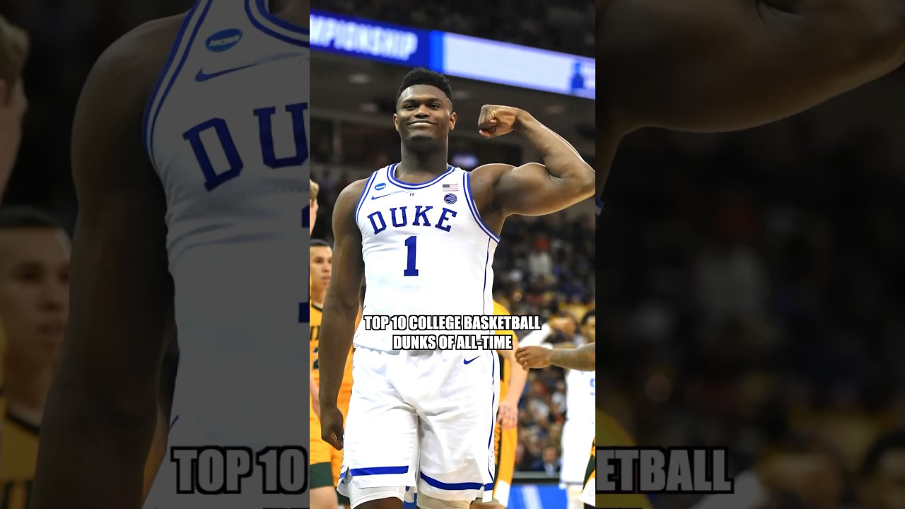 TOP 10 Top 10 College Dunks of All-Time π