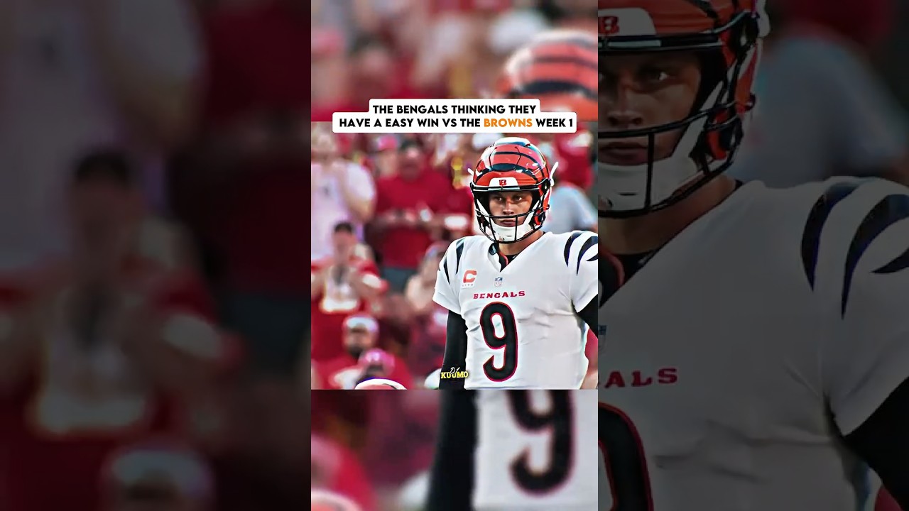 Bengals Overconfident Before Week 1 Clash with Browns – Expect Surprises! 🏈