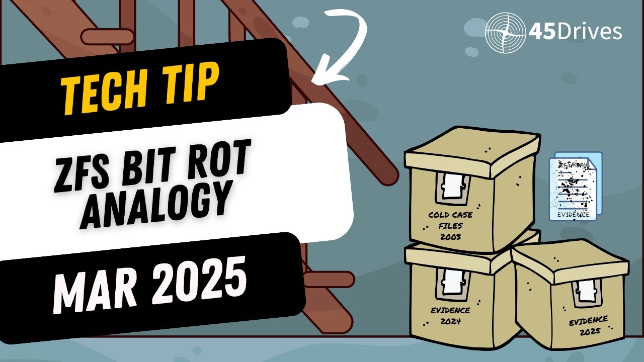 45Drives ZFS Storage & Bit Rot Analogy 🛡️
