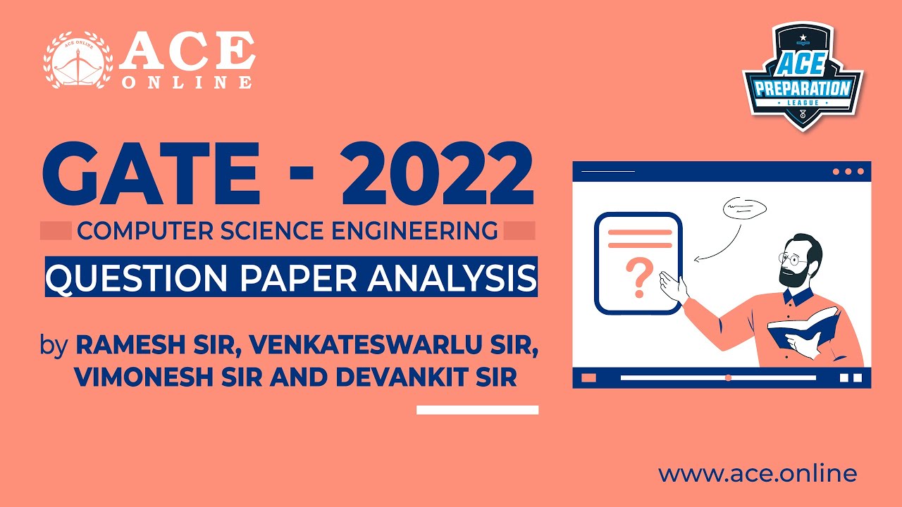 GATE - 2022 CSE Question Paper Analysis & Answer KEY by ACE Faculty | ACE Engineering Academy