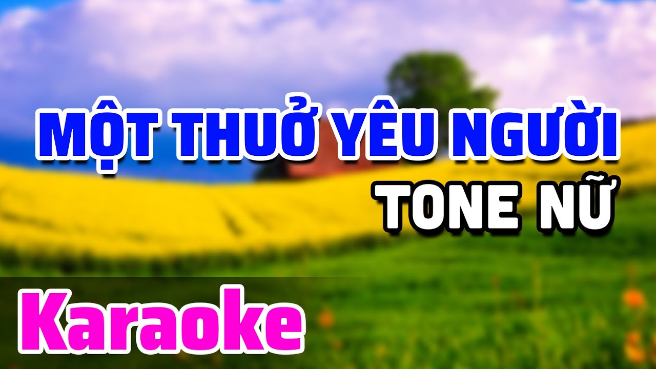 Karaoke Một Thuở Yêu Người - Nữ Tone | Beat Chuẩn Minh Tuyết