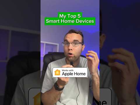 My Top 5 Smart Home Devices!