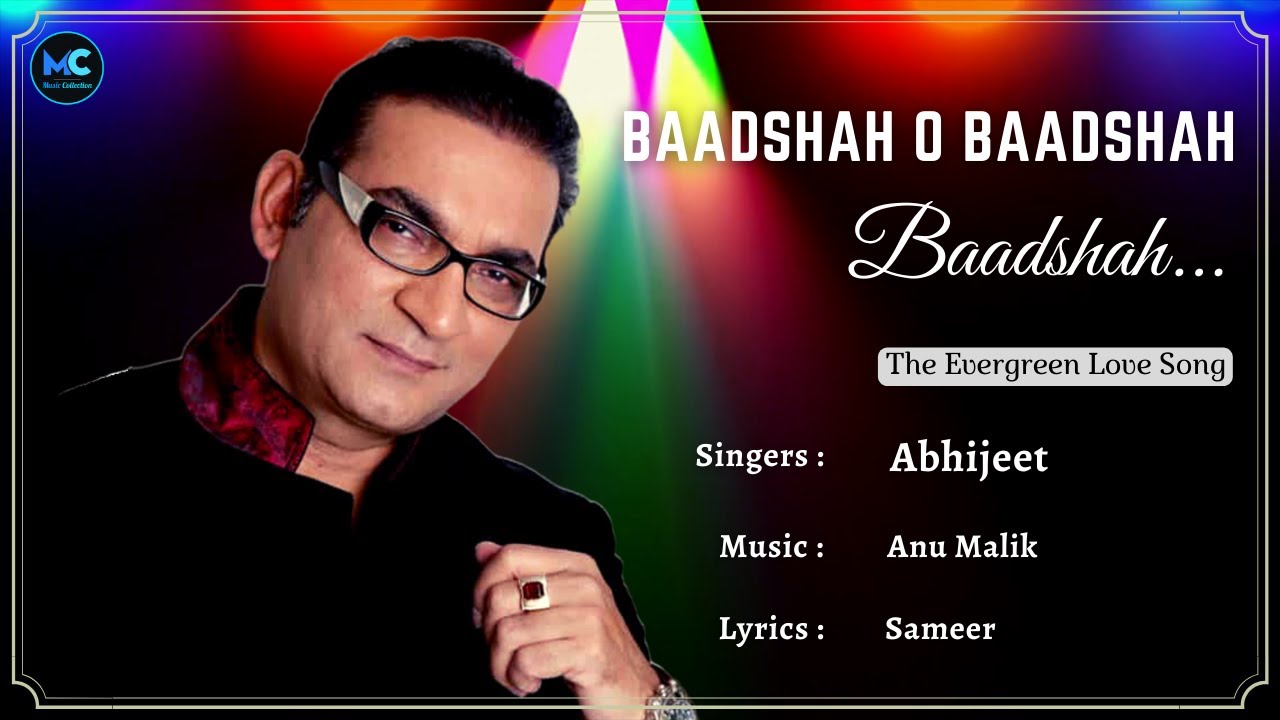 Badshah O Badshah Lyrics by Abhijeet 🎶