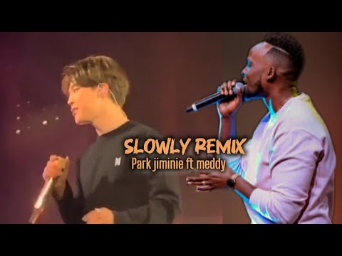 Meddy - SLOWLY REMIX Ft Park Jiminie (Official Video)