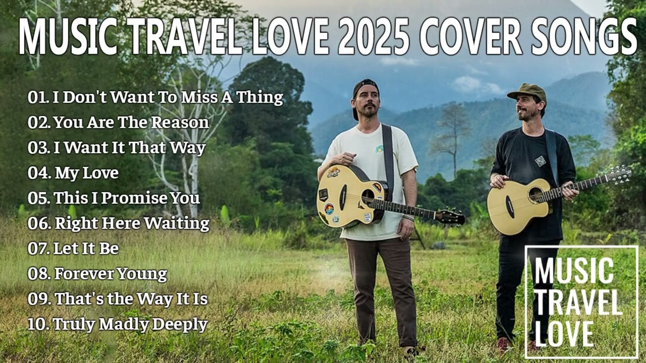 Music Travel Love 2025 MIX Full Album ๐ถ
