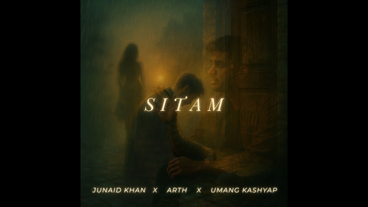 SITAM (Official Lyrical Video) | Junaid Khan | Arth & Umang Kashyap 🎶