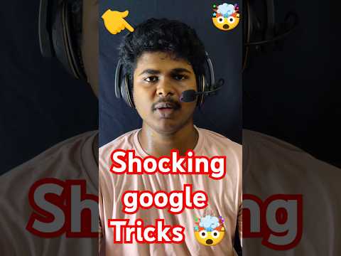 🤯 shocking google tricks ⁉️ #tamilshorts #googletricks #googlesearch #trending #hacks