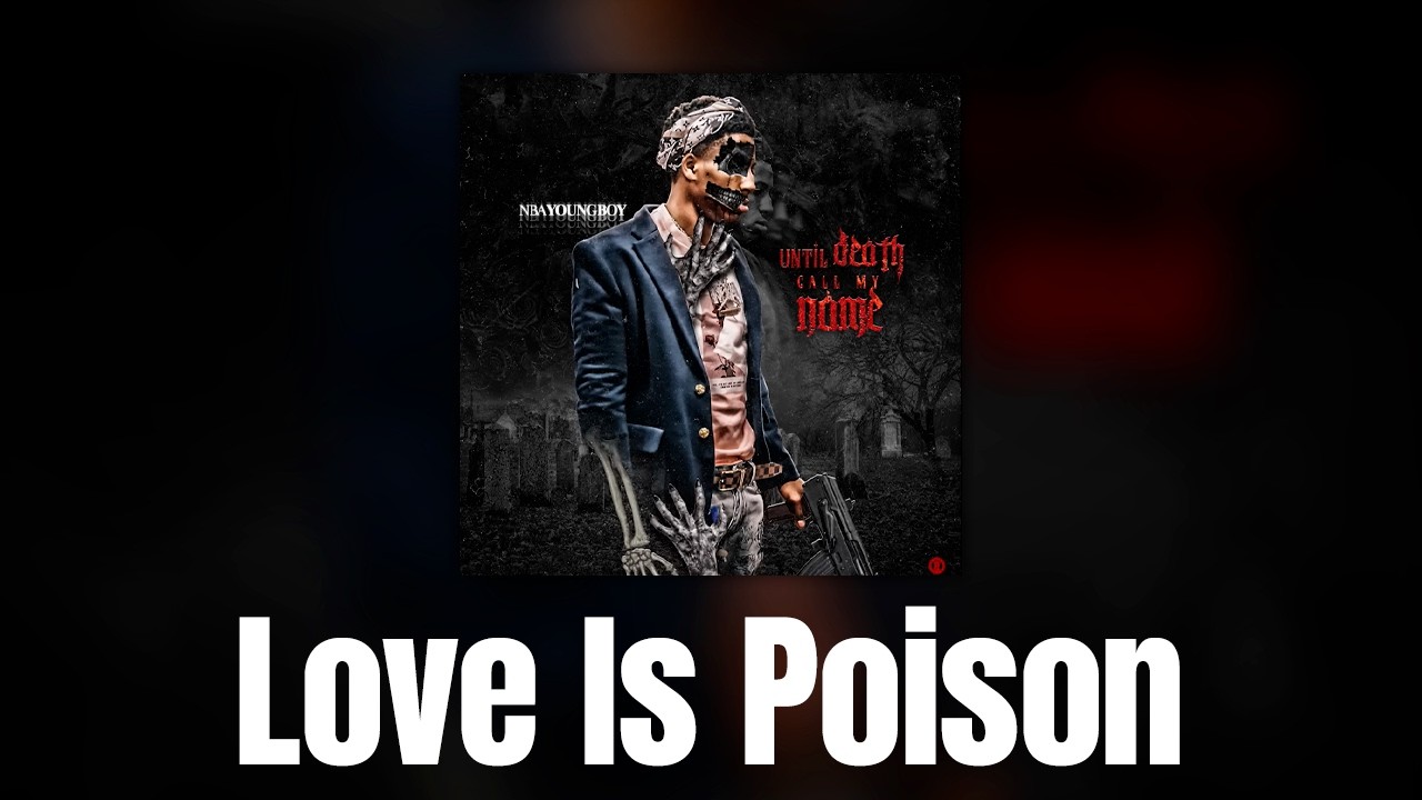 YoungBoy Never Broke Again - Love Is Poison ๐ถ