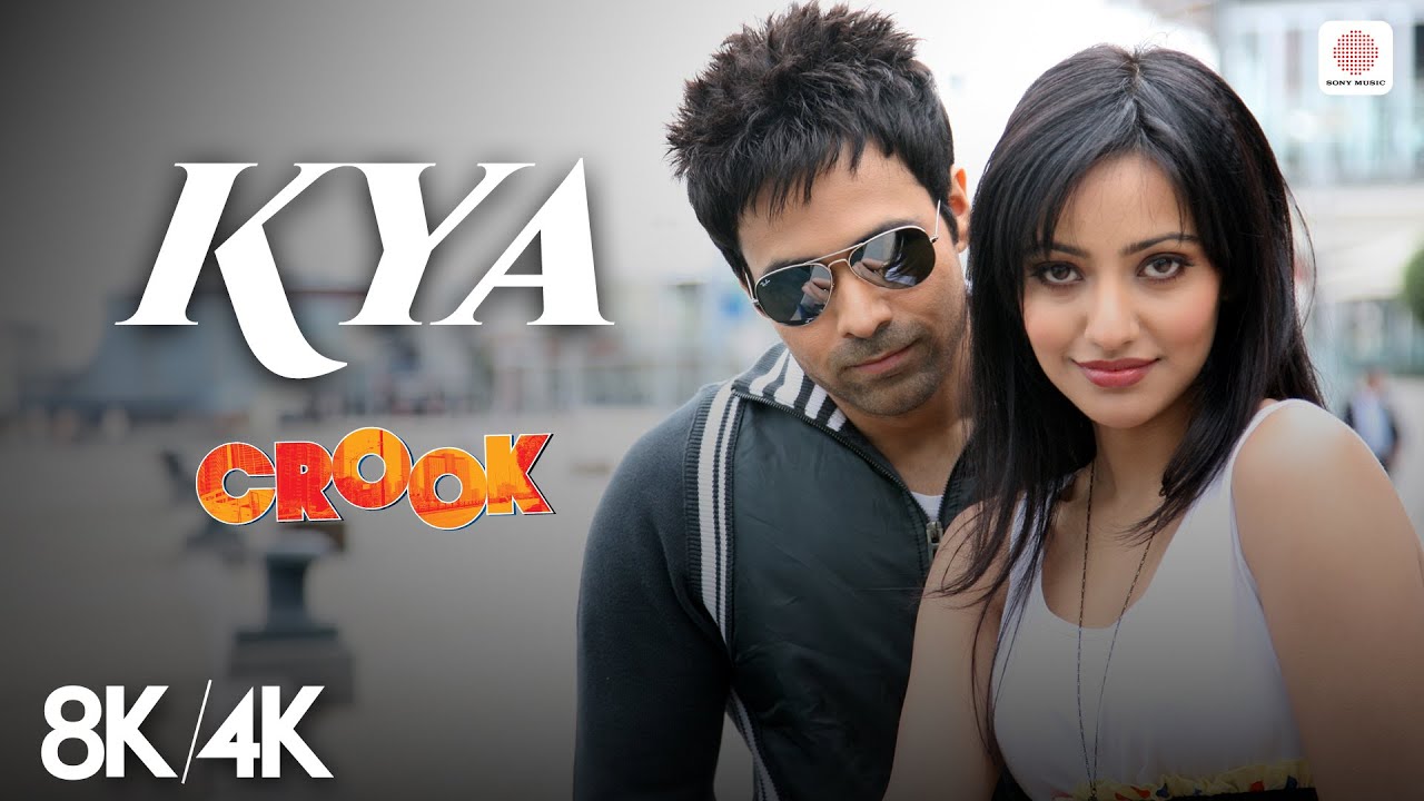 Watch 'Kya' from Crook in Stunning 8K/4K Quality 🎶 Featuring Emraan Hashmi & Neha Sharma