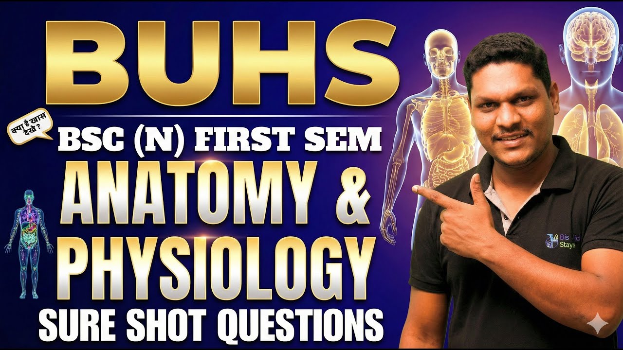 BUHS Patna: Anatomy & Physiology Sure Shot Questions π₯ | BSc Nursing 1st Sem IMP Que | bsc nursing