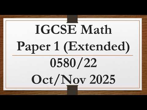 IGCSE Mathematics Paper 2 (Extended) 0580/22 Oct/Nov 2025