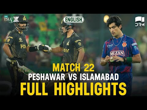 Full Highlights | Peshawar Zalmi vs Islamabad United | 𝐄𝐍𝐆𝐋𝐈𝐒𝐇  | Match 22 | HBL PSL X | M3O1K