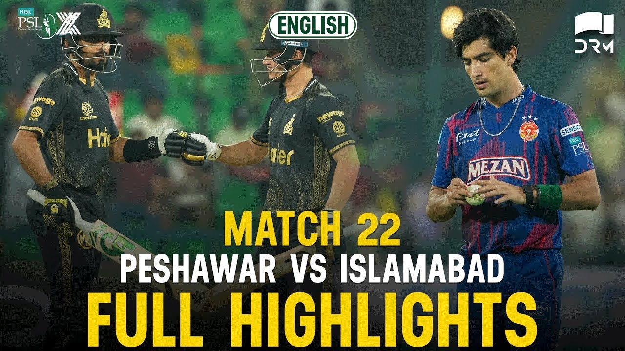 Peshawar Zalmi vs Islamabad United | Full Match Highlights | HBL PSL X Match 22 π