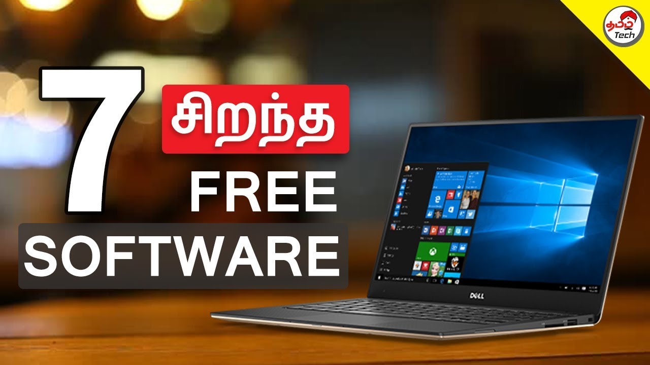 Top 7  சிறந்த Free Windows Software | Tamil Tech