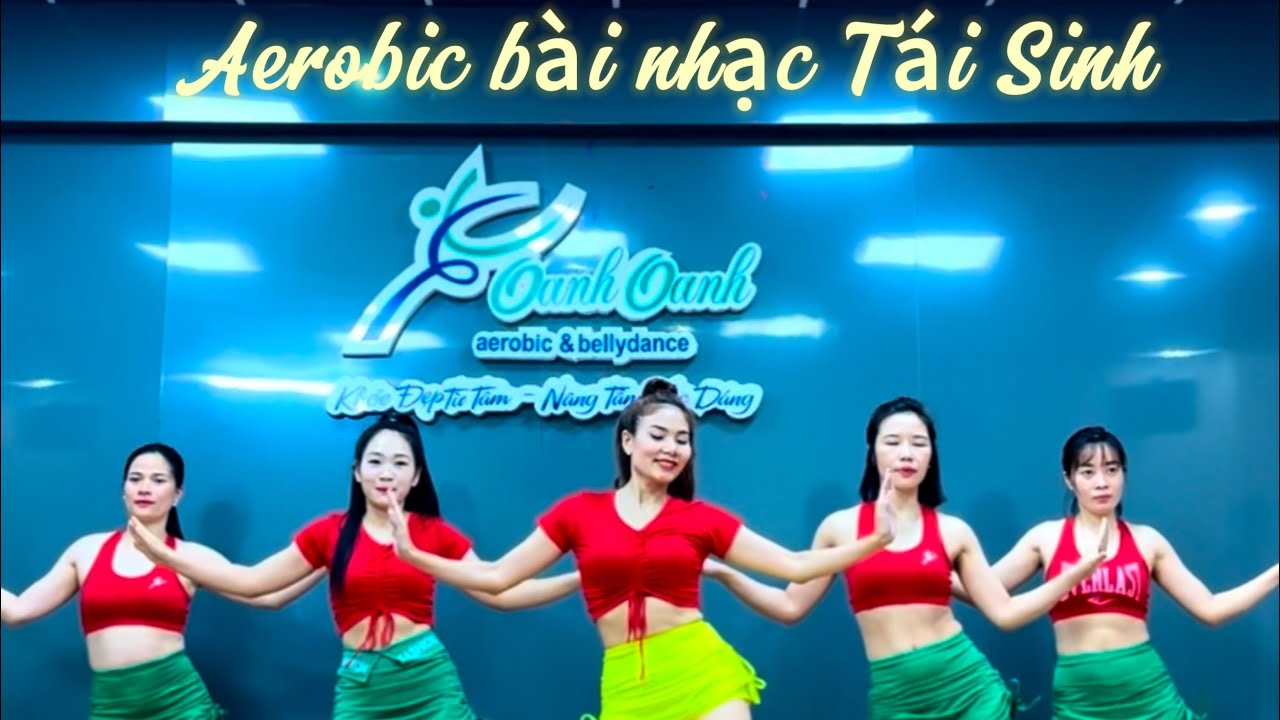 Bài Nhạc Tái Sinh - Thư Giãn và Năng Động Với Nhạc Aerobic